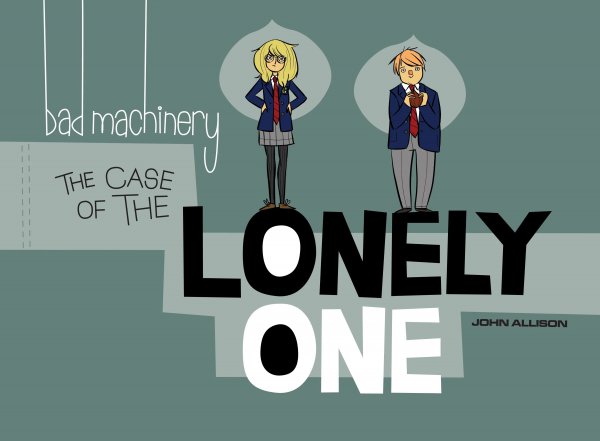 Bad Machinery Gn Vol 04 Case Of The Lonely One