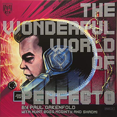 Wonderful World Of Perfecto Gn by Paul Oakenfold