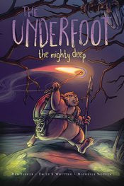 Underfoot Gn Vol 01 Mighty Deep by Ben Fisher