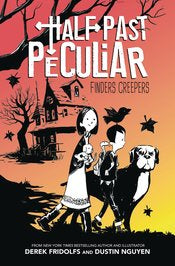 Half Past Peculiar Hc Vol 01 Finders Creepers Illustrated Novel