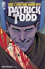 There's Something Wrong With Patrick Todd #3
