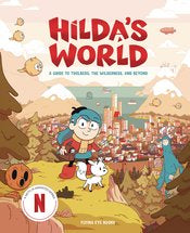Hilda's World: A Guide To Trolberg The Wilderness & Beyond Hc