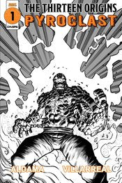 Thirteen Origins: Pyroclast #1 Cvr B Guillermo Villarreal