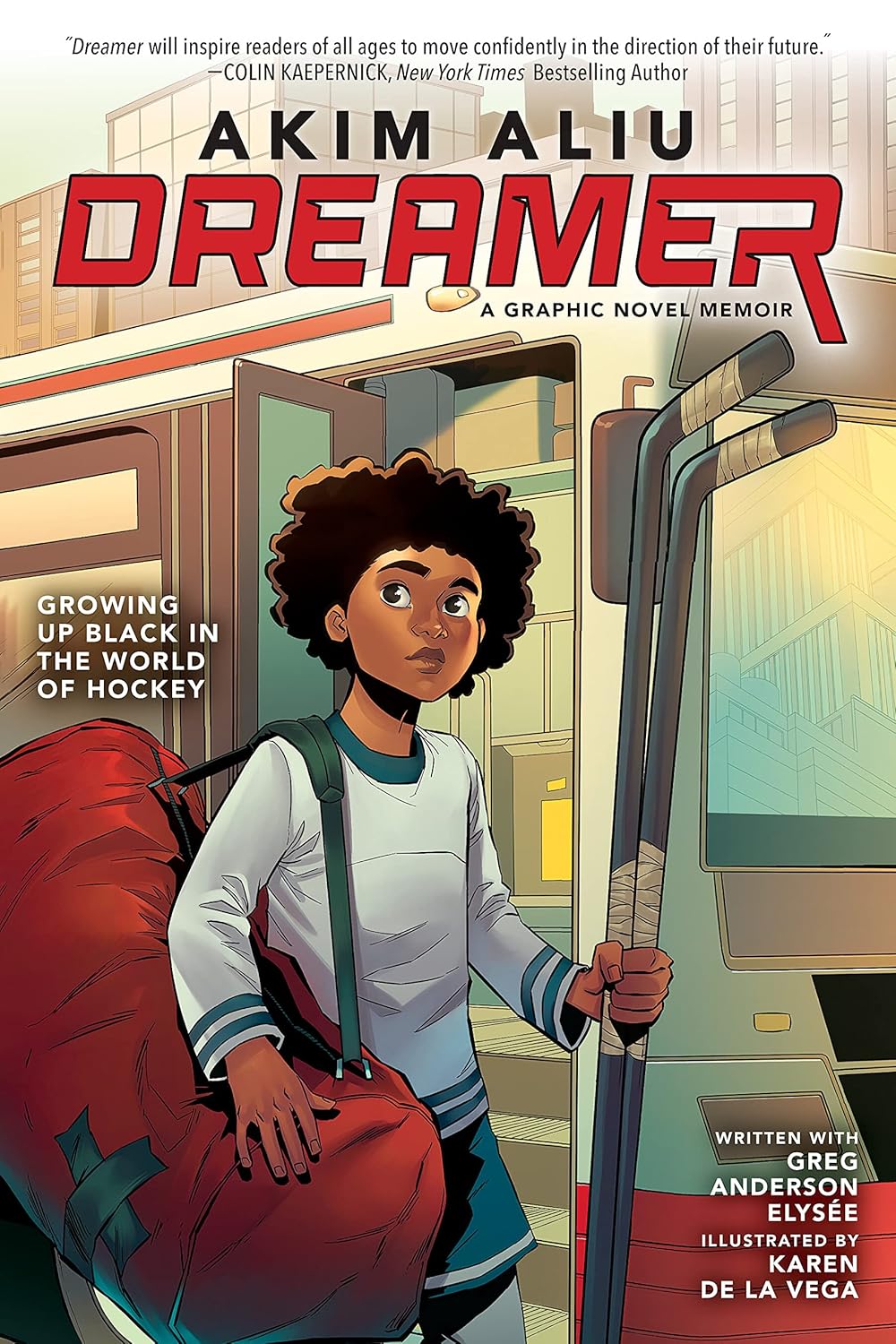 Dreamer Gn Growing Up Black In The World Of Hockey by Akim Aliu