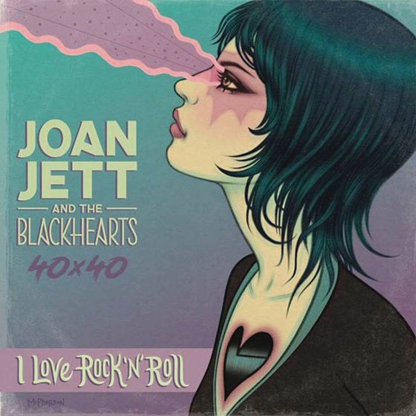 Joan Jett & the Blackhearts: 40x40 Bad Reputation / I Love Rock-N-Roll Sc