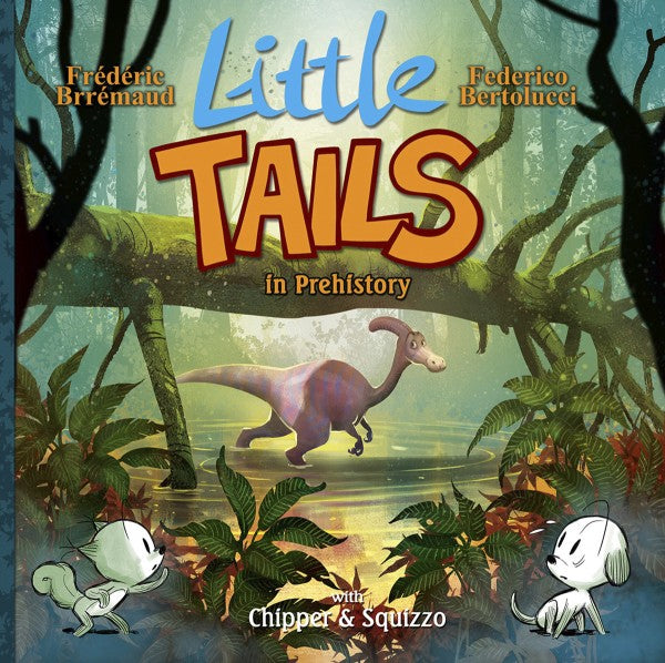 Little Tails Hc Vol 04 In Prehistory