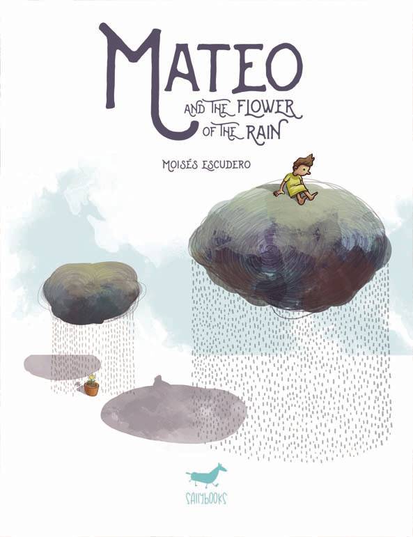 Mateo And The Flower Of The Rain Gn