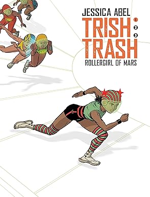 Trish Trash: Roller Girl Of Mars Hc Vol 01