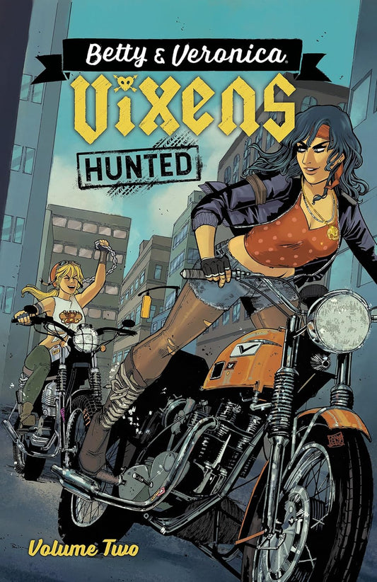 Betty & Veronica: Vixens Tp Vol 02 Hunted by Jamie Lee Rotante