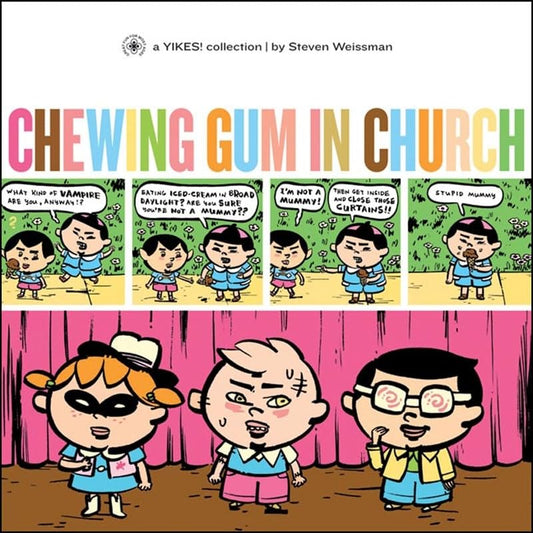 Chewing Gum In Church: A Yikes Collection Gn