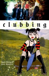 Clubbing Gn by Andi Watson (DC/ Minx)