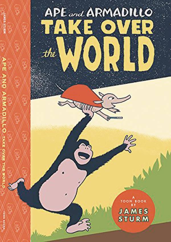 Ape & Armadillo Take Over The World Hc by James Sturm