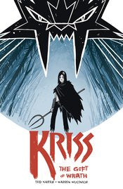 Kriss: The Gift Of Wrath Tp by Ted Naifeh