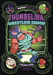 Far Out Fairy Tales Gn Thumbelina Wrestling Champ