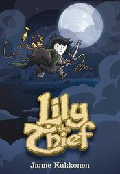Lily The Thief Hc by Janne Kukkonen