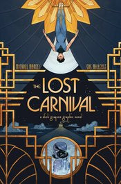 Lost Carnival Gn A Dick Grayson Graphic Novel (DC Ink)