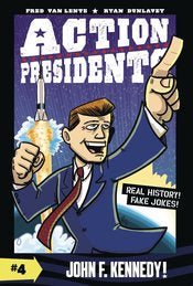 Action Presidents Sc Vol 04 John F Kennedy (Full Color Ed)