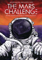 Mars Challenge Gn The Past Present And Future Of Human Spaceflight