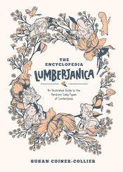Lumberjanes: The Encyclopedia Lumberjanica Sc An Illustrated Guide To The Hardcore Lady-Types Of Lumberjanes