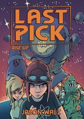 Last Pick Gn Vol 03 (Of 3) Rise Up by Jason Walz