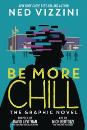 Be More Chill Hc by Ned Vizzini