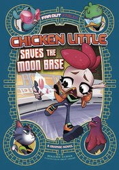 Far Out Fables Gn Chicken Little Saves the Moon Base