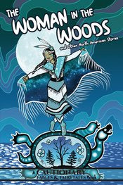 Woman In The Woods & Other North American Stories Gn