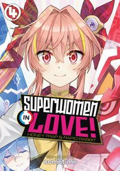 Superwomen In Love: Honey Trap And Rapid Rabbit Gn Vol 04