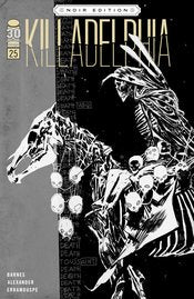 Killadelphia #25 Cvr C Alexander B&W Noir Ed (Mr)