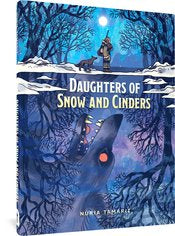 Daughters Of Snow And Cinders Hc by Nuria Tanarit