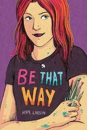Be That Way Hc by Hope Larson
