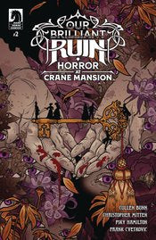 Our Brilliant Ruin: Horror At Crane Mansion #2