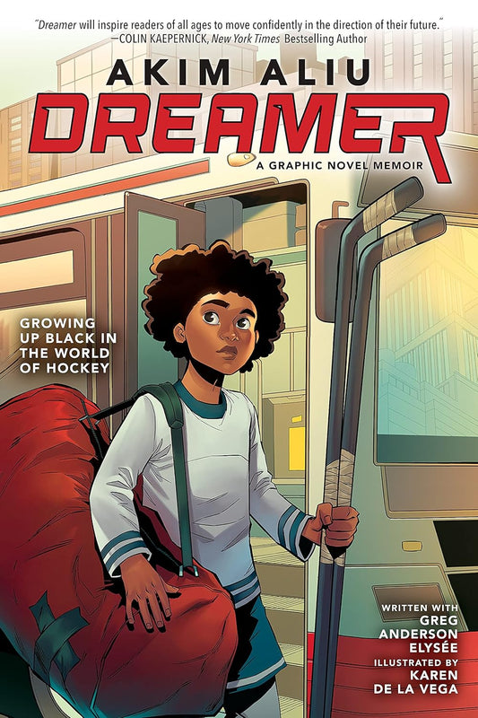 Dreamer Gn Growing Up Black In The World Of Hockey by Akim Aliu