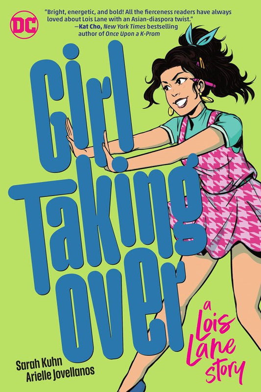 Girl Taking Over: A Lois Lane Story Gn by Sarah Kuhn