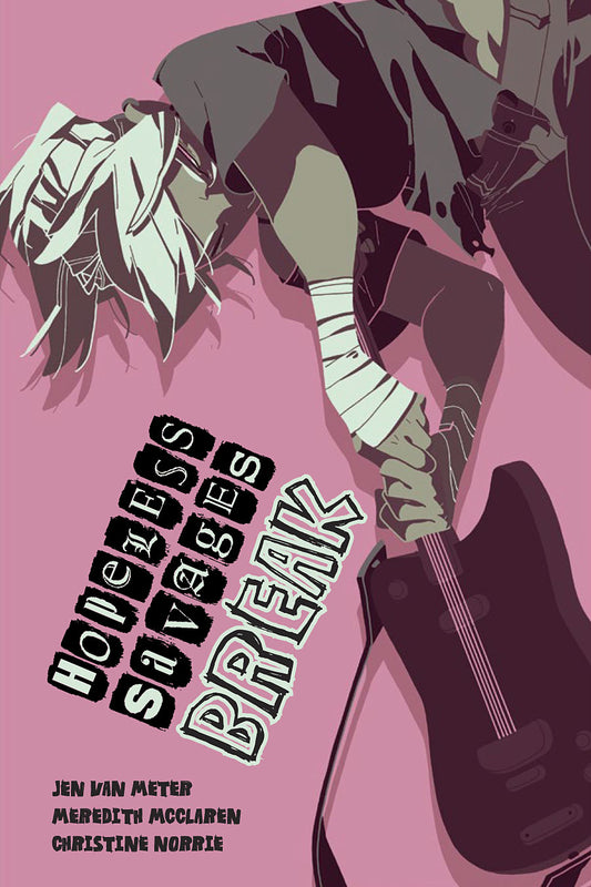 Hopeless Savages Gn Break