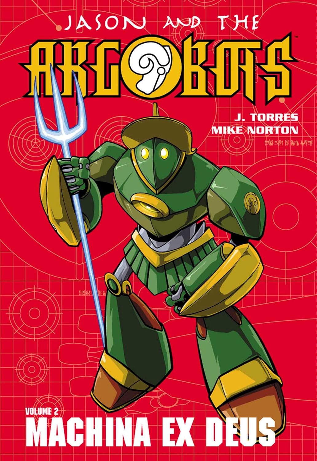 Jason & The Argobots Vol 2 Machina Ex Deus Tp