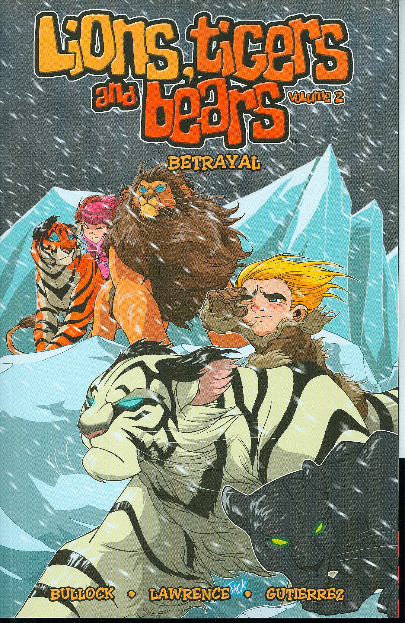 Lions Tigers & Bears Tp Vol 02 Betrayal