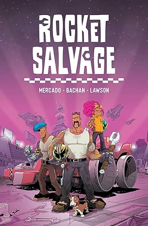 Rocket Salvage Gn Vol 01 by Yehudi Mercado