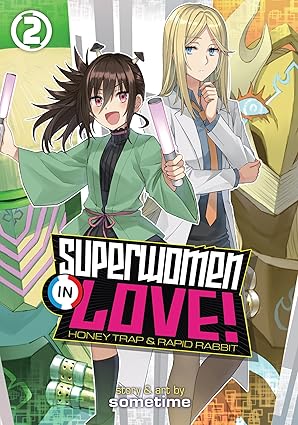 Superwomen In Love: Honey Trap And Rapid Rabbit Gn Vol 02